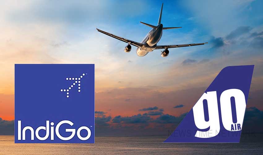 ഇന്ഡിഗോ, ഗോ എയര് കമ്പനികളുടെ സര്വീസ് വിലക്കി